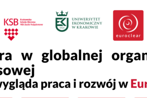 Kariera w globalnej organizacji finansowej – jak wygląda praca i rozwój w Euroclear (1)